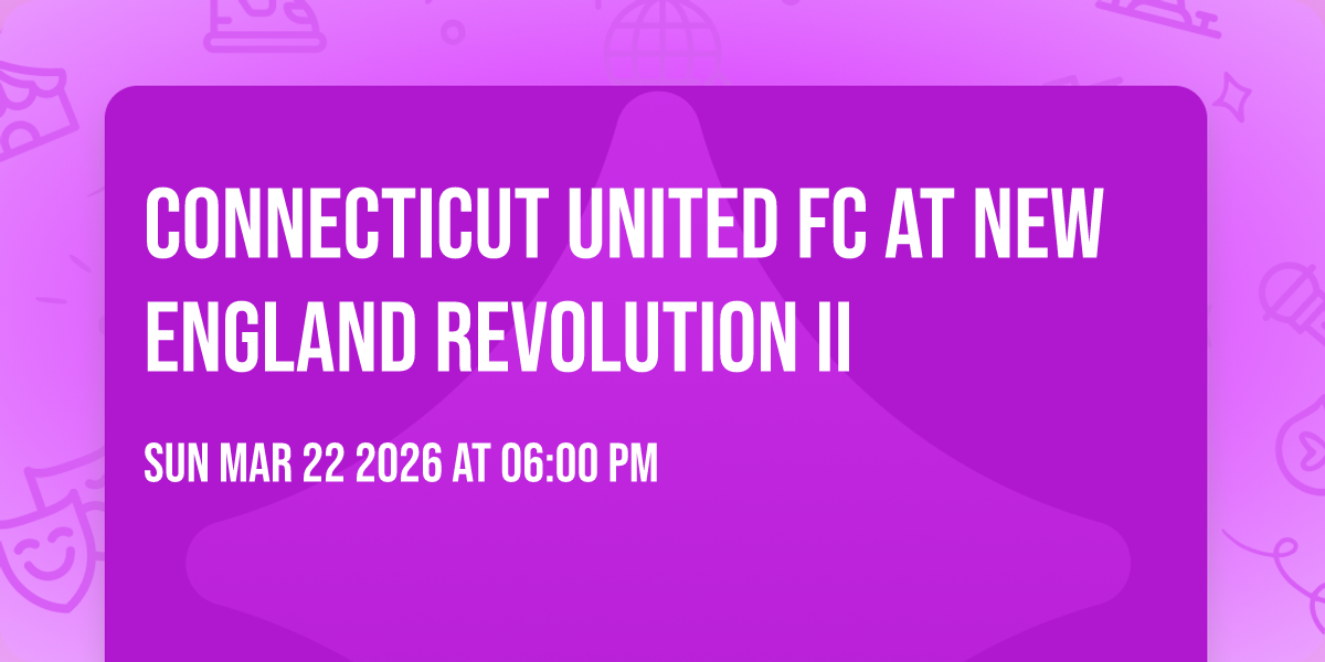Connecticut United FC at New England Revolution II