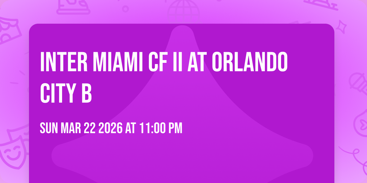 Inter Miami CF II at Orlando City B