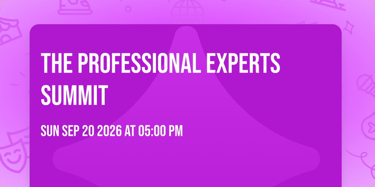 The Professional Experts Summit