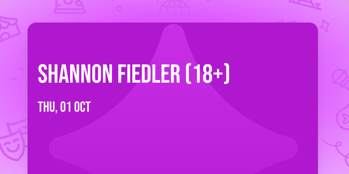 Shannon Fiedler (18+)