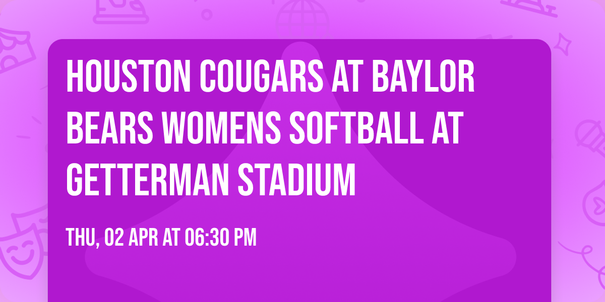 Houston Cougars at Baylor Bears Womens Softball at Getterman Stadium