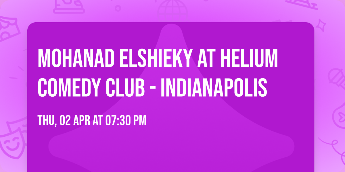 Mohanad Elshieky at Helium Comedy Club - Indianapolis