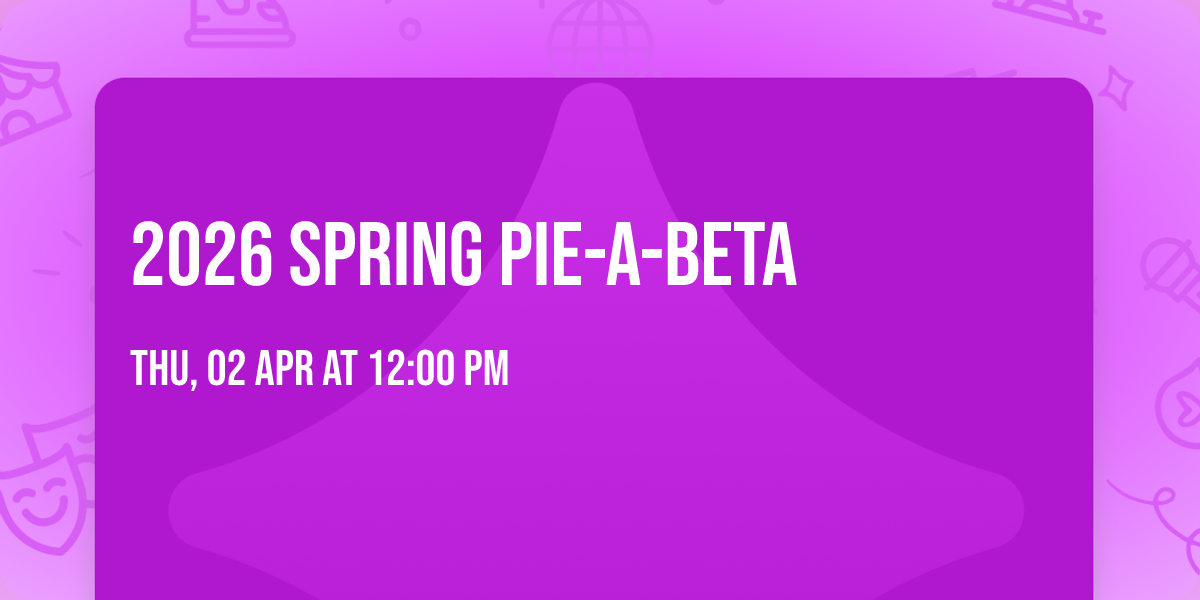 2026 Spring Pie-a-Beta