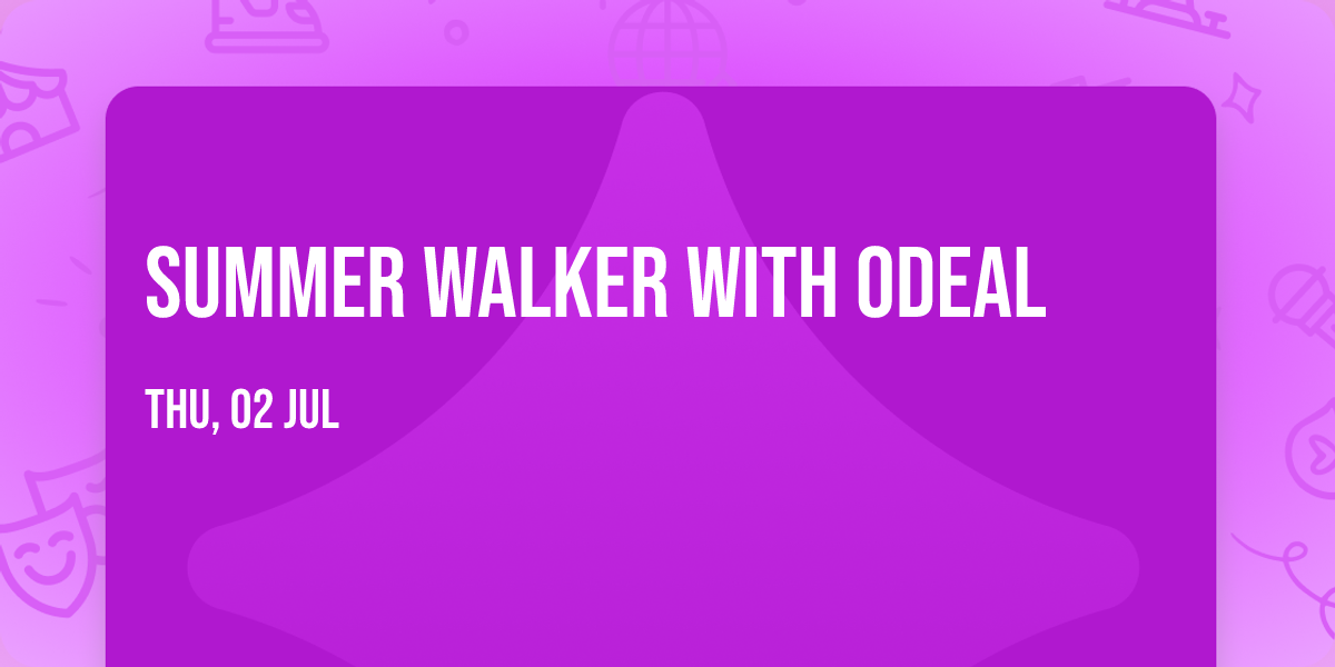 Summer Walker with Odeal