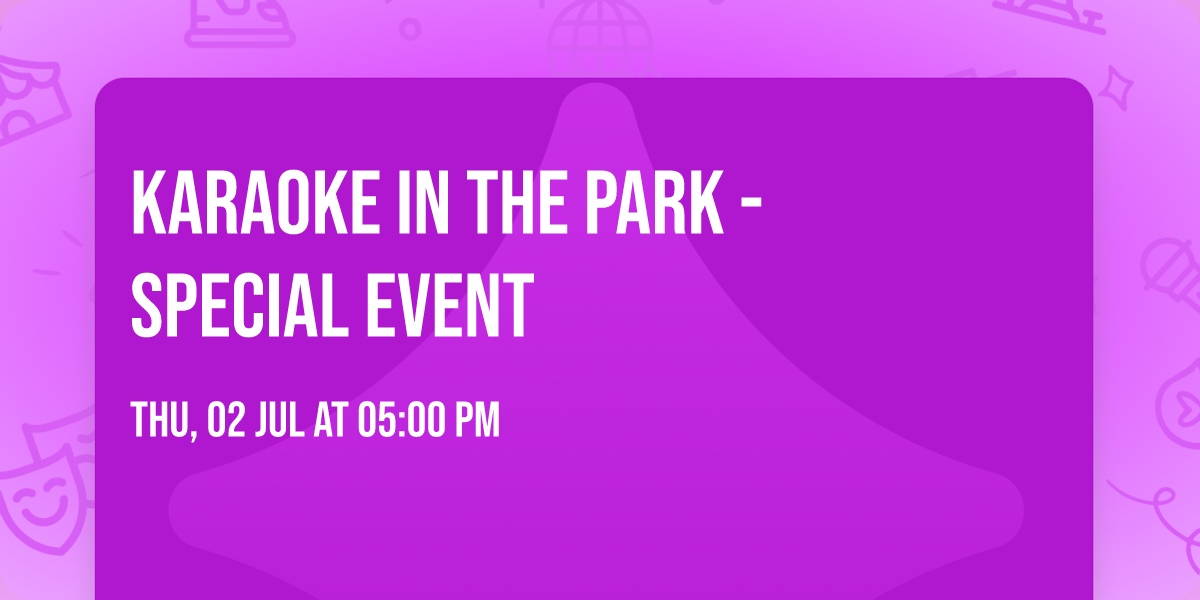 Karaoke In The Park - Special Event