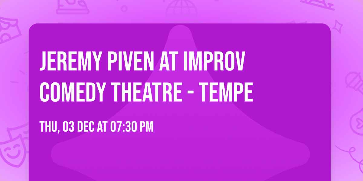 Jeremy Piven at Improv Comedy Theatre - Tempe