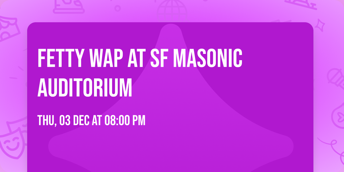 Fetty Wap at SF Masonic Auditorium