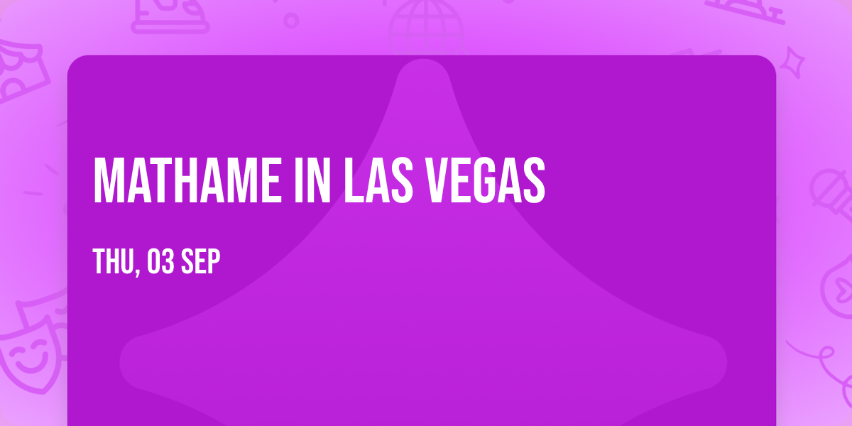 Mathame in Las Vegas
