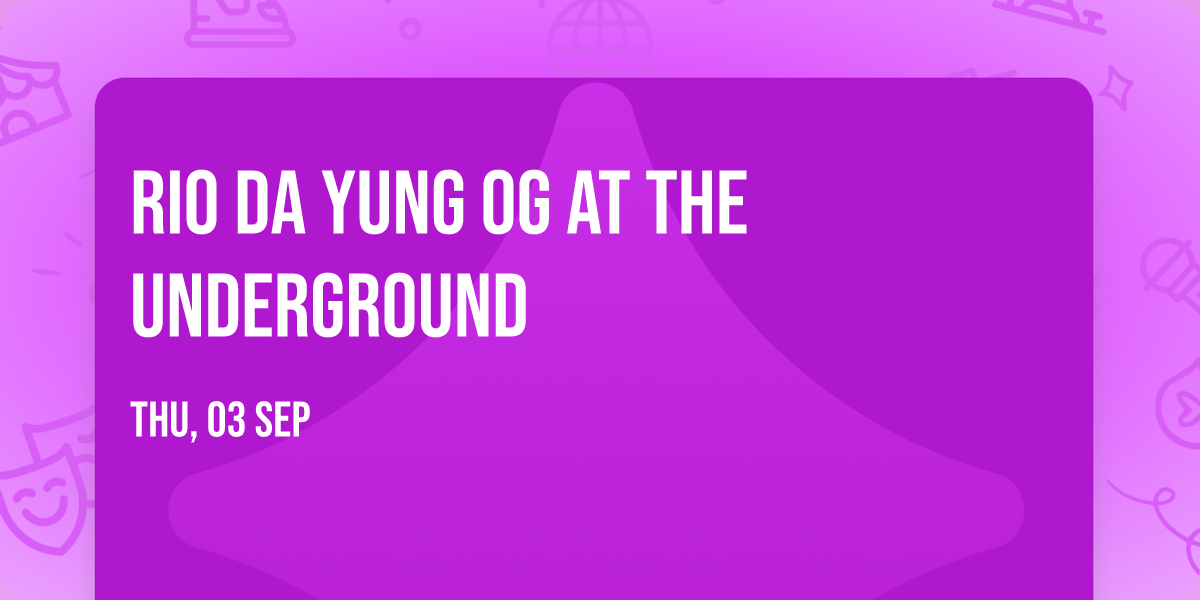 Rio Da Yung OG at The Underground