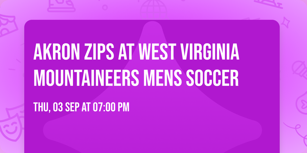 Akron Zips at West Virginia Mountaineers Mens Soccer
