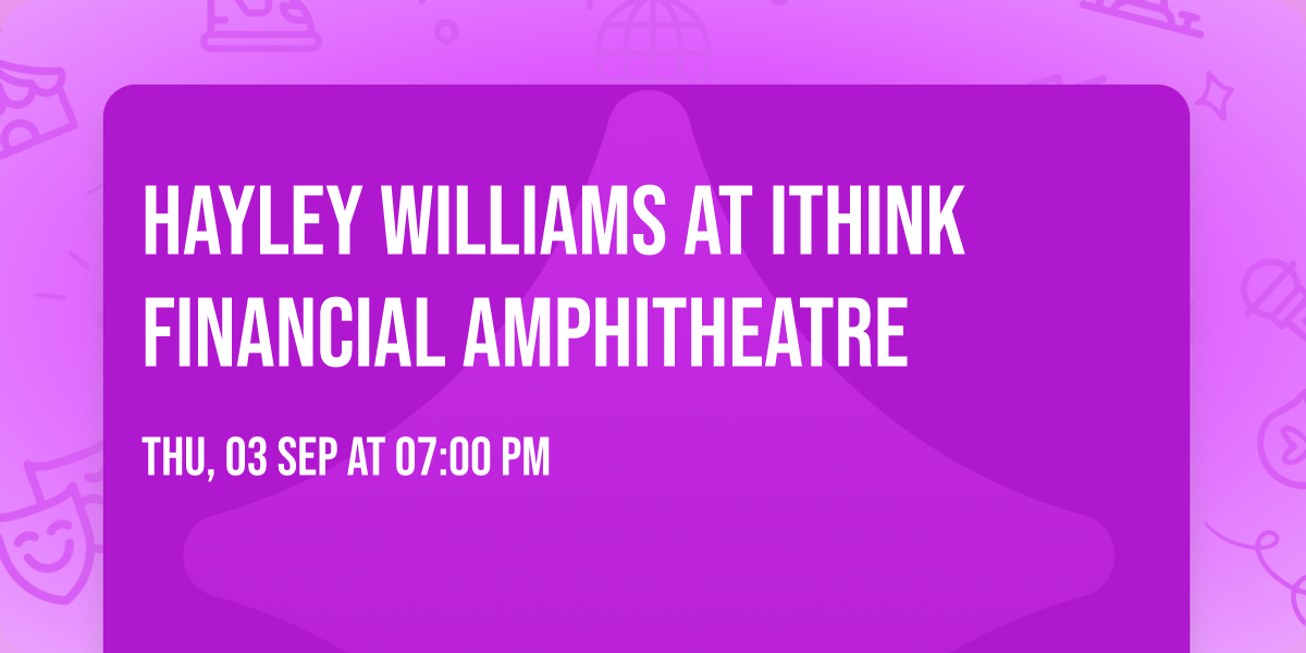 Hayley Williams at iTHINK Financial Amphitheatre