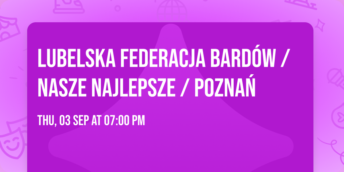 Lubelska Federacja Bard\u00f3w \/ Nasze najlepsze \/ Pozna\u0144