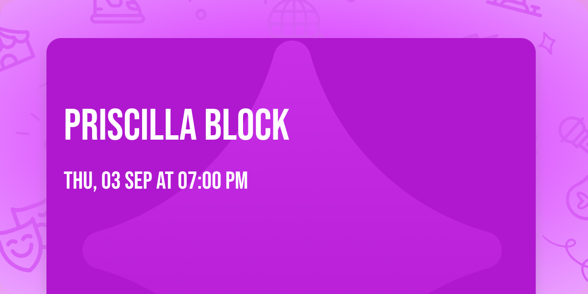 Priscilla Block