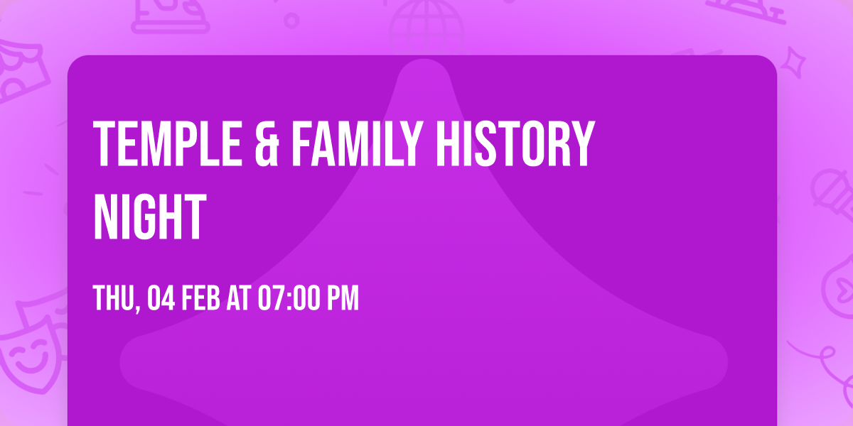 Temple & Family History Night