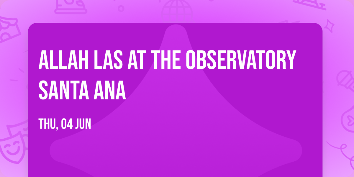 Allah Las at The Observatory Santa Ana