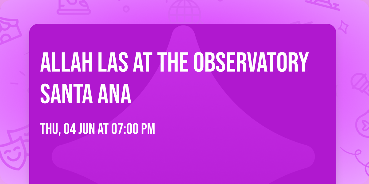 Allah Las at The Observatory Santa Ana
