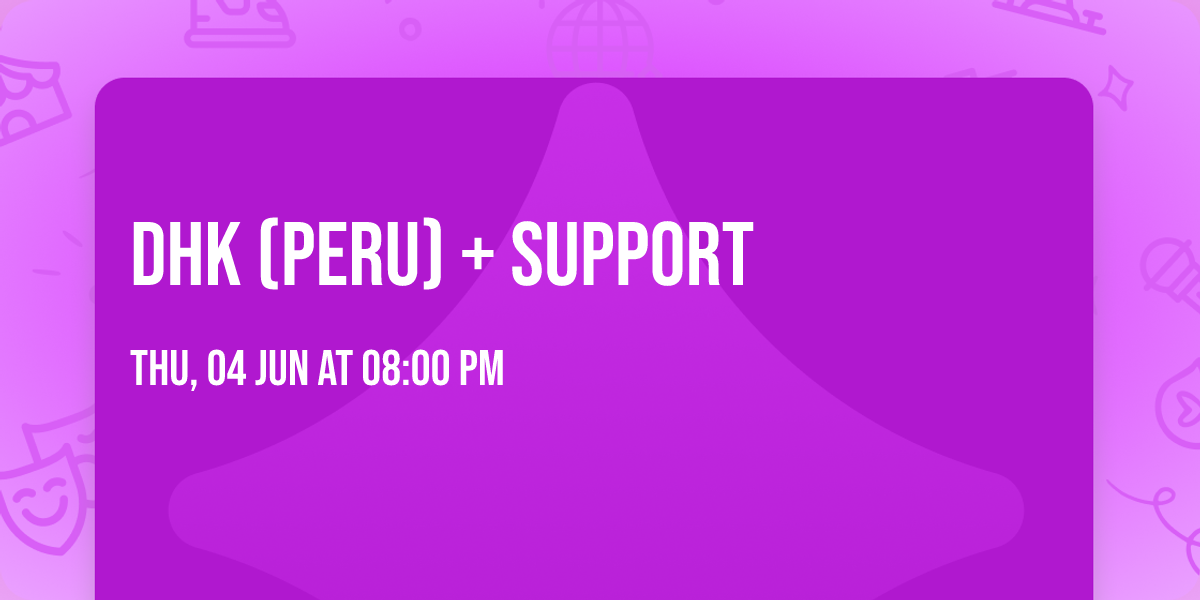 DHK (Peru) + support 