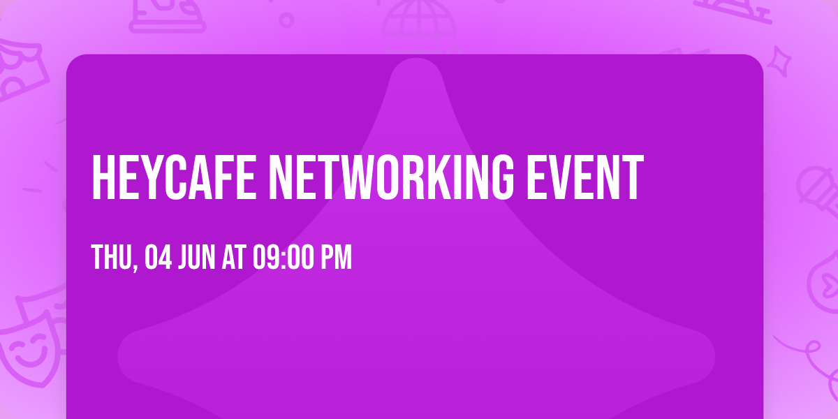 HeyCafe Networking Event