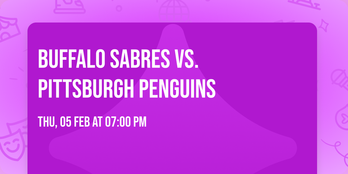 Buffalo Sabres vs. Pittsburgh Penguins