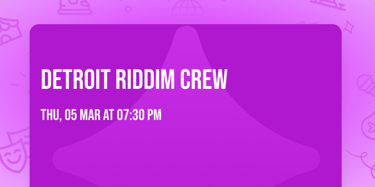 DETROIT RIDDIM CREW