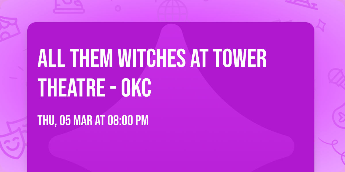 All Them Witches at Tower Theatre - OKC