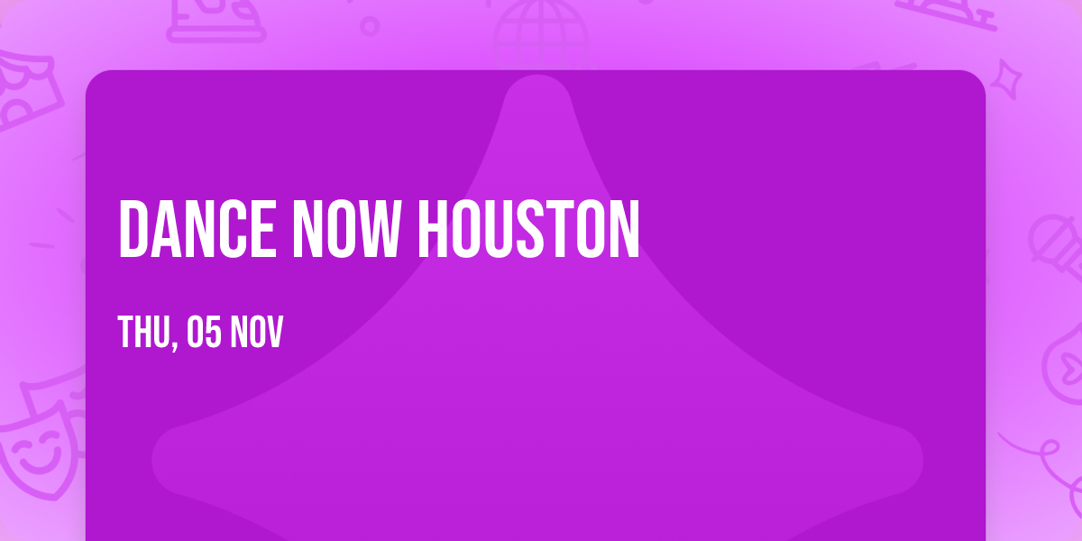 Dance Now Houston