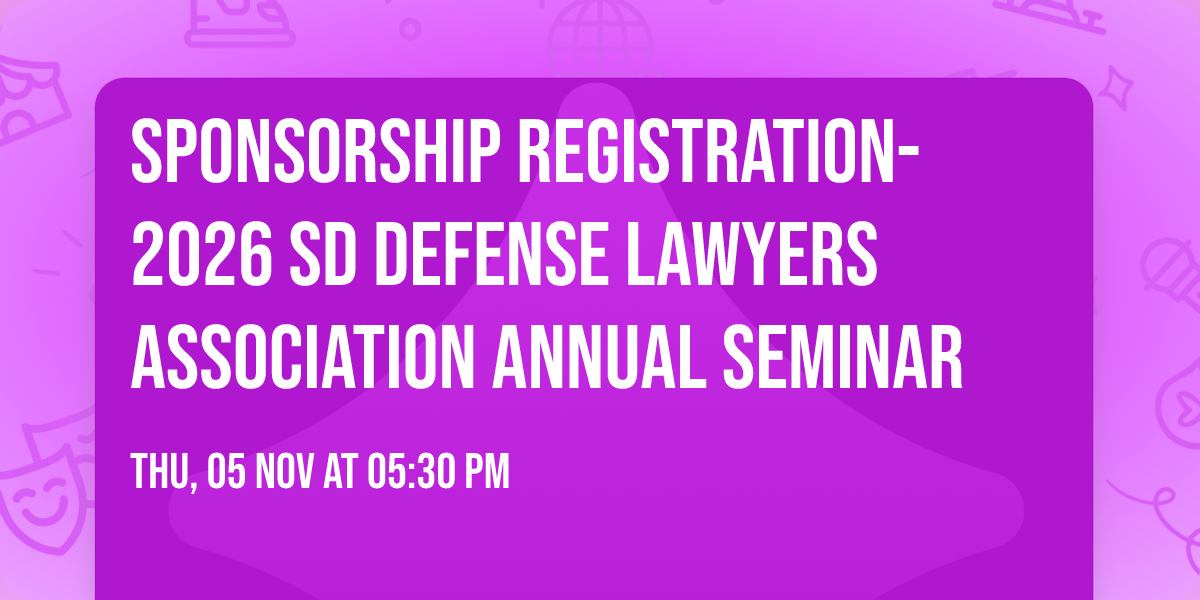 Sponsorship Registration-2026 SD Defense Lawyers Association Annual Seminar