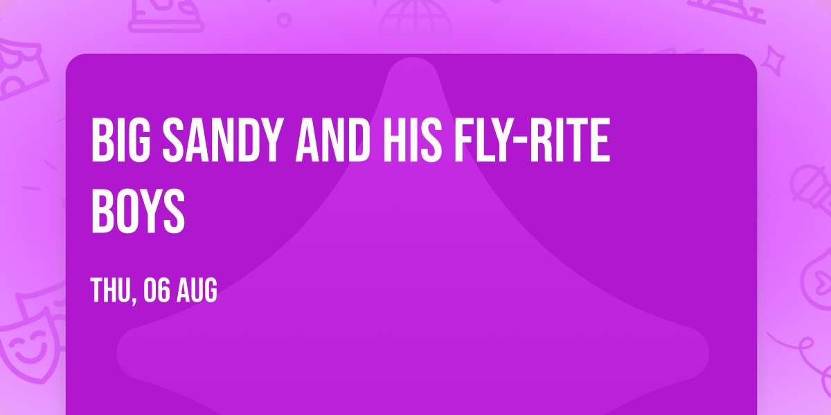 Big Sandy And His Fly-Rite Boys