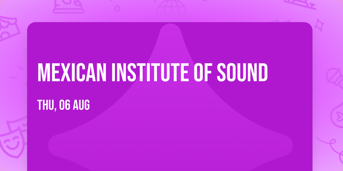 Mexican Institute of Sound
