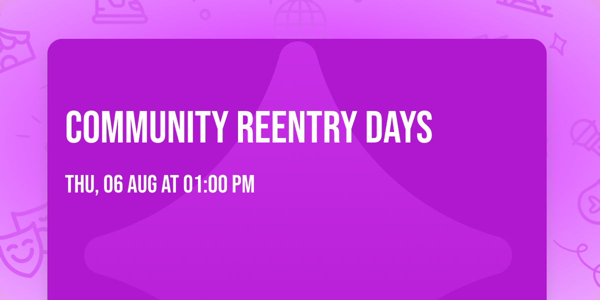 Community Reentry Days
