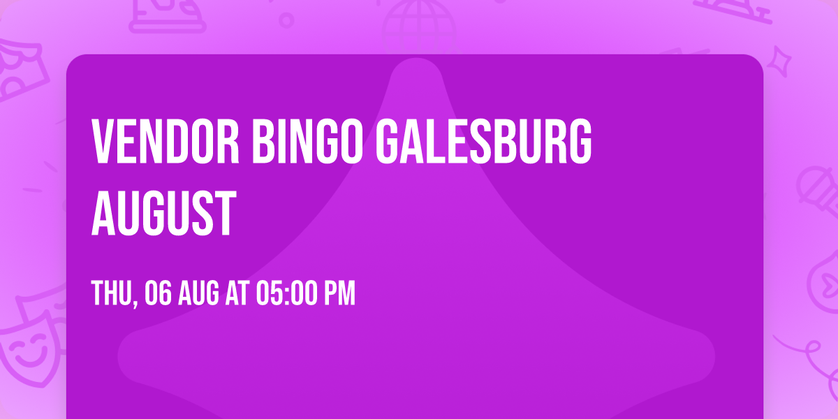 Vendor Bingo Galesburg August