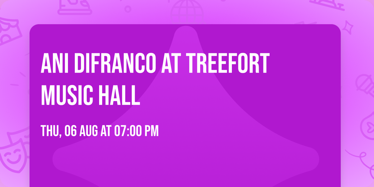 Ani DiFranco at Treefort Music Hall