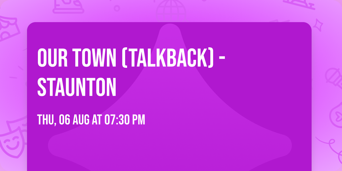 Our Town (Talkback) - Staunton
