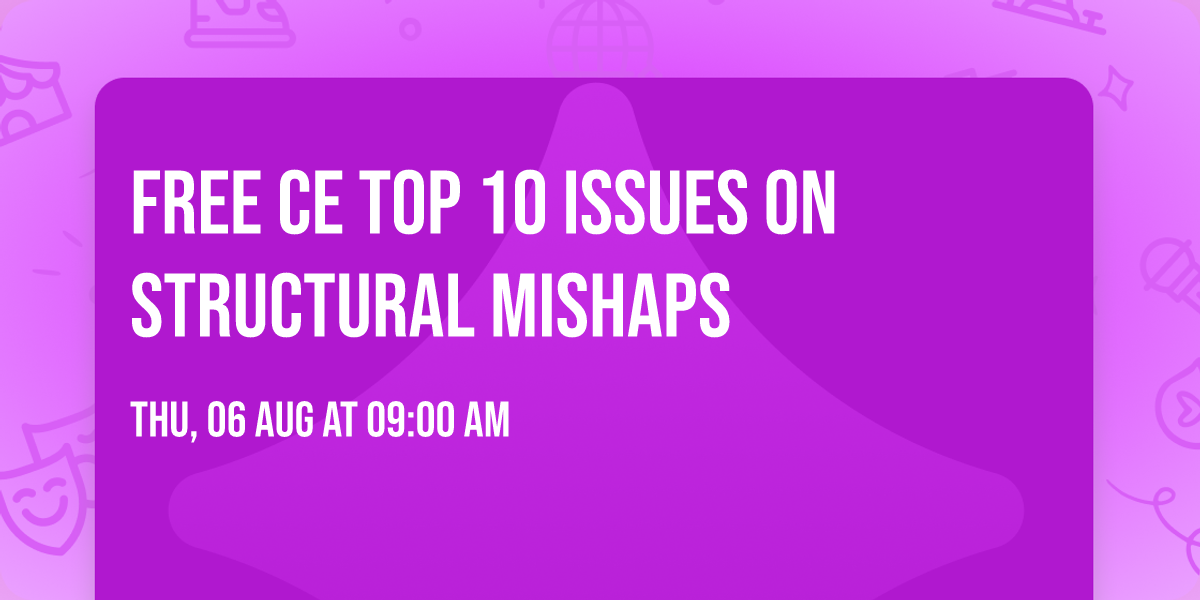 FREE CE Top 10 Issues on Structural Mishaps