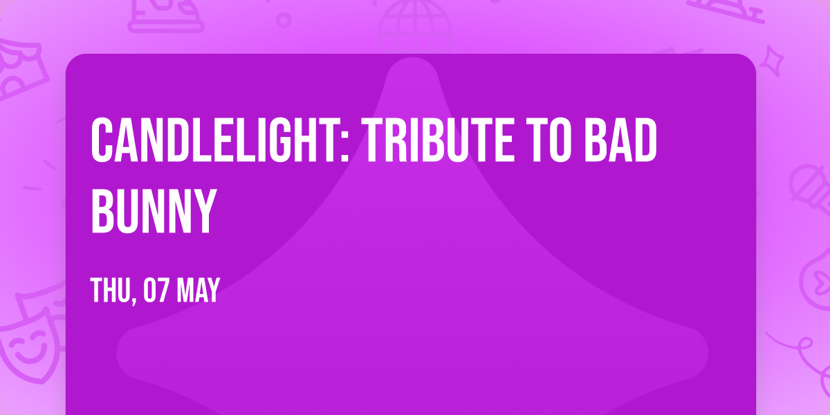 Candlelight: Tribute to Bad Bunny