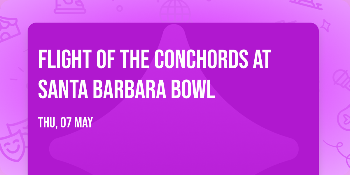Flight of the Conchords at Santa Barbara Bowl