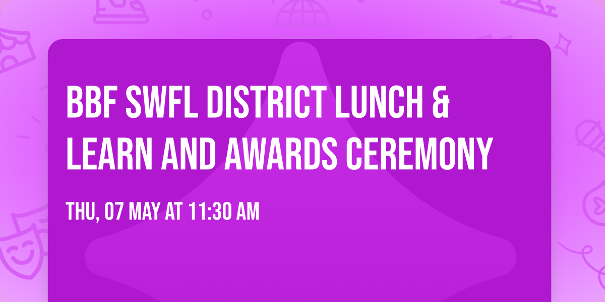 BBF SWFL District Lunch & Learn and Awards Ceremony