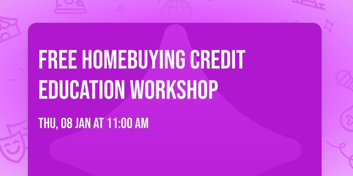 FREE Homebuying Credit Education Workshop