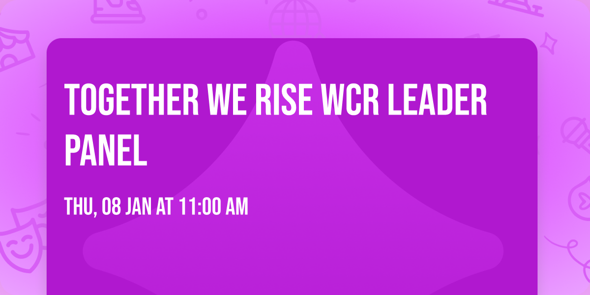 Together We Rise WCR Leader Panel