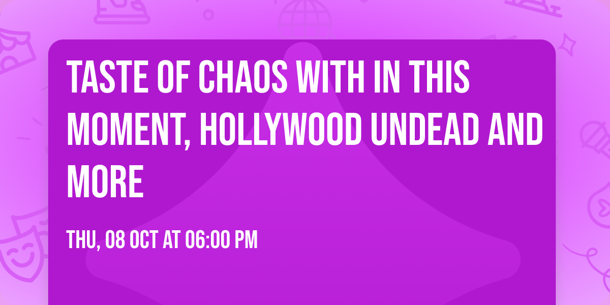 Taste of Chaos with In This Moment, Hollywood Undead and more