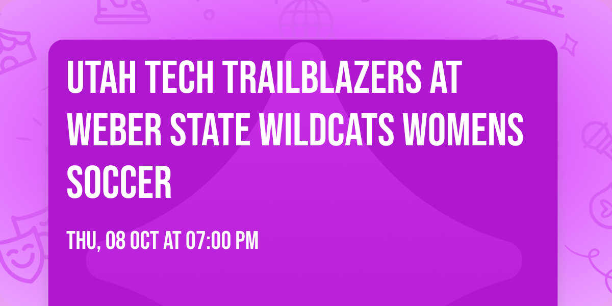 Utah Tech Trailblazers at Weber State Wildcats Womens Soccer