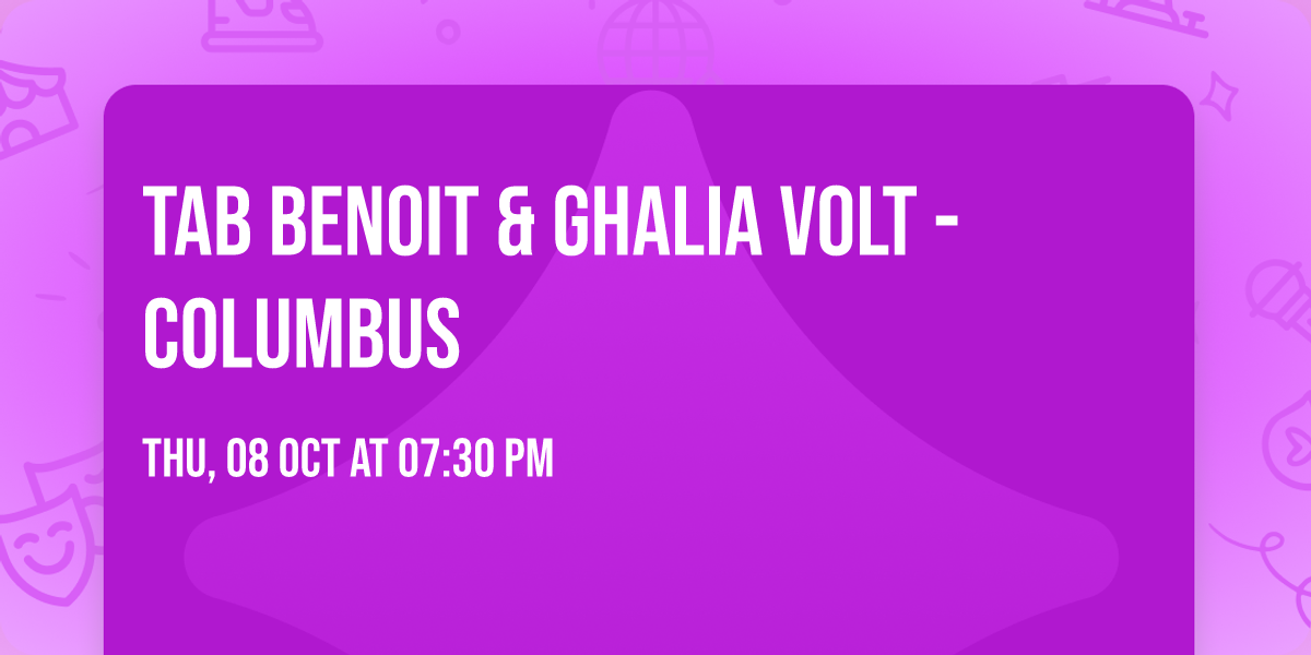 Tab Benoit & Ghalia Volt - Columbus