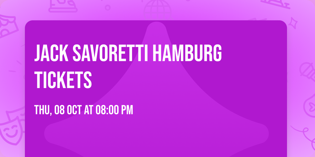 Jack Savoretti Hamburg Tickets