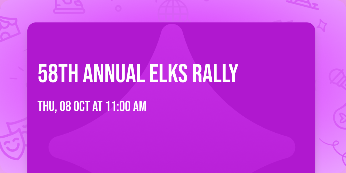 58th Annual Elks Rally
