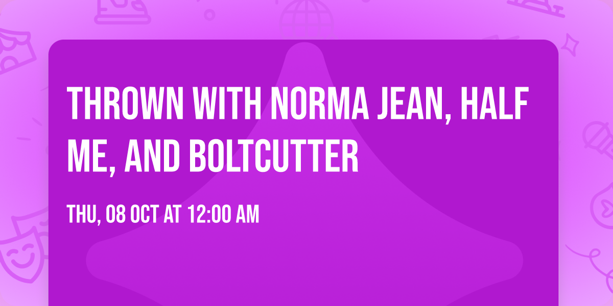 THROWN with Norma Jean, Half Me, and Boltcutter