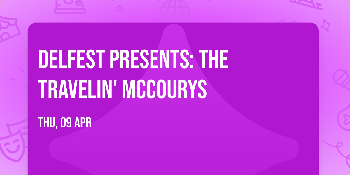 DelFest Presents: The Travelin' McCourys