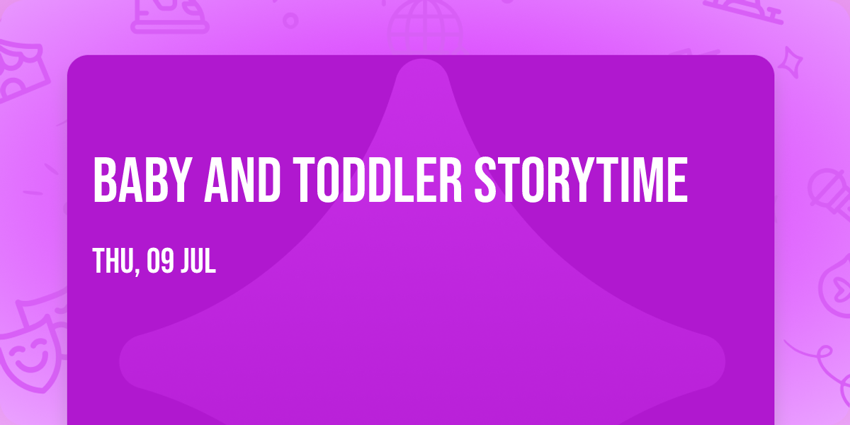 Baby and Toddler Storytime
