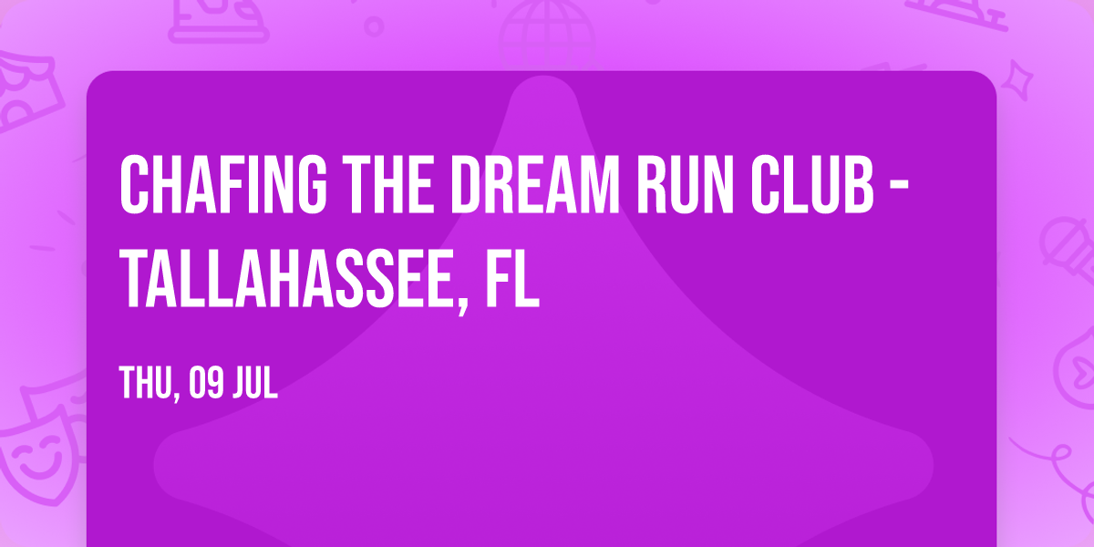 Chafing The Dream Run Club - Tallahassee, FL