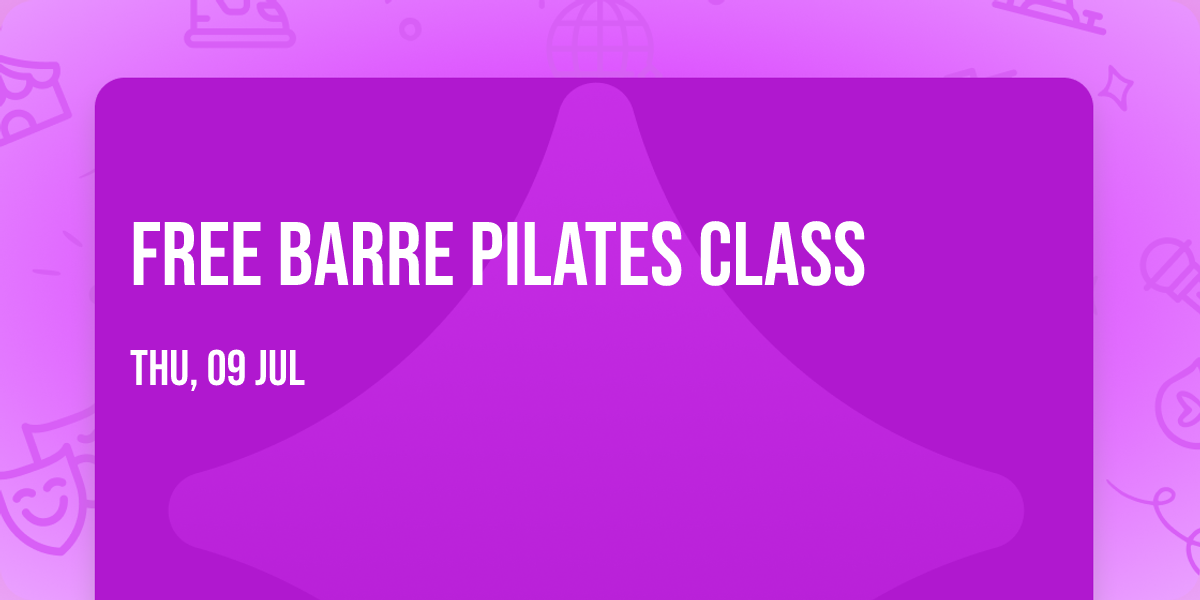 FREE Barre Pilates Class