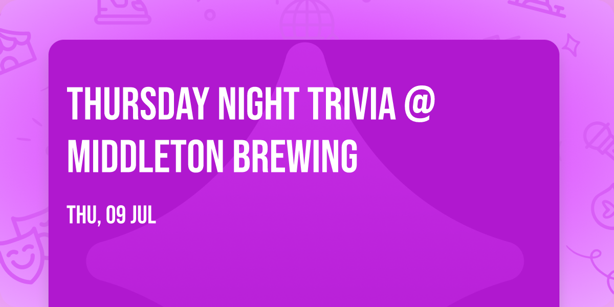 Thursday Night Trivia @ Middleton Brewing